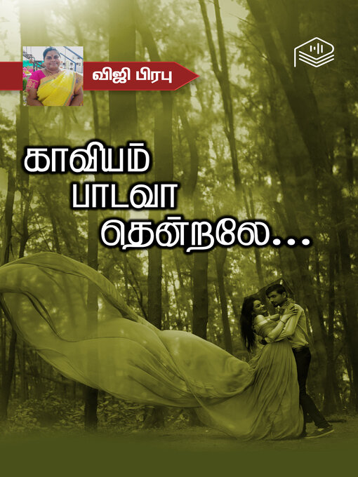 Title details for Kaaviyam Paadavaa Thendraley... by Viji Prabu - Available